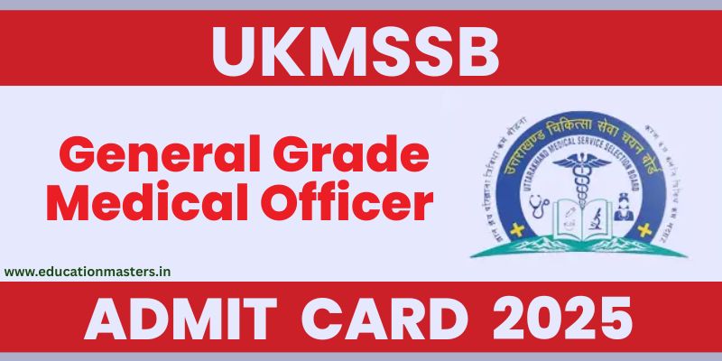 UKMSSB General Grade Medical Officer admit card 2025